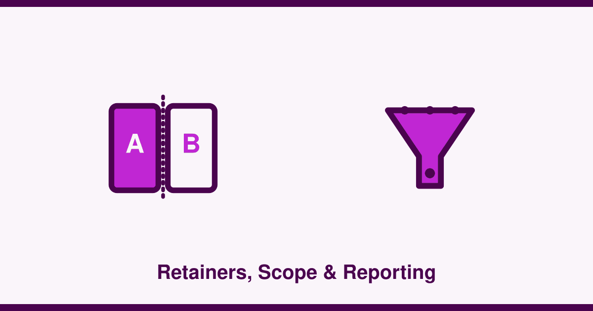 Retainers, scope and reporting: how to tell a good agency relationship from a bad one
